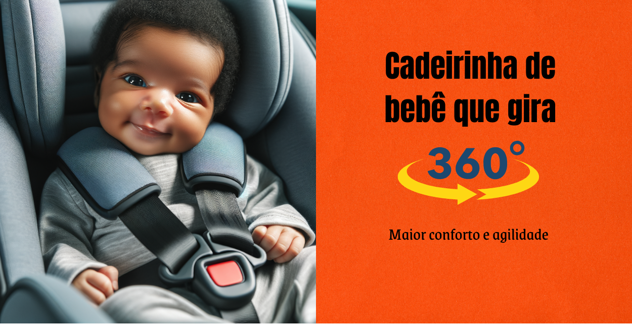 Melhores cadeirinhas de bebê que gira 360 graus